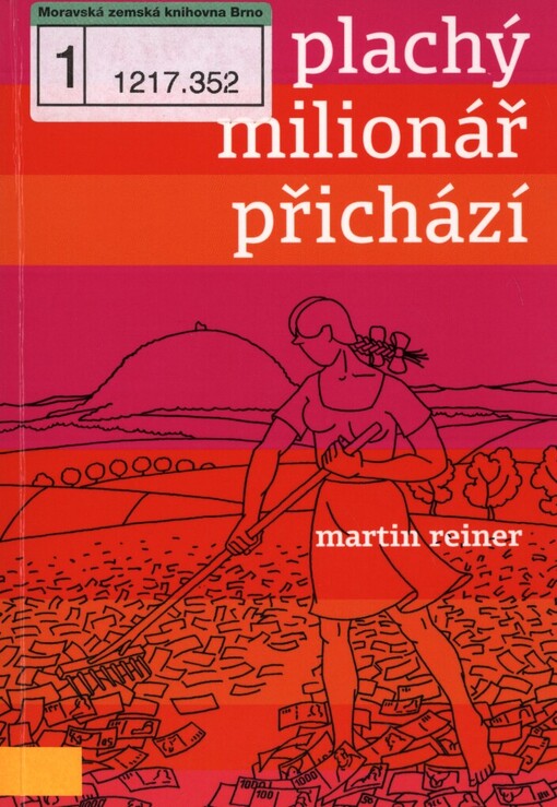 Plachý milionář přichází