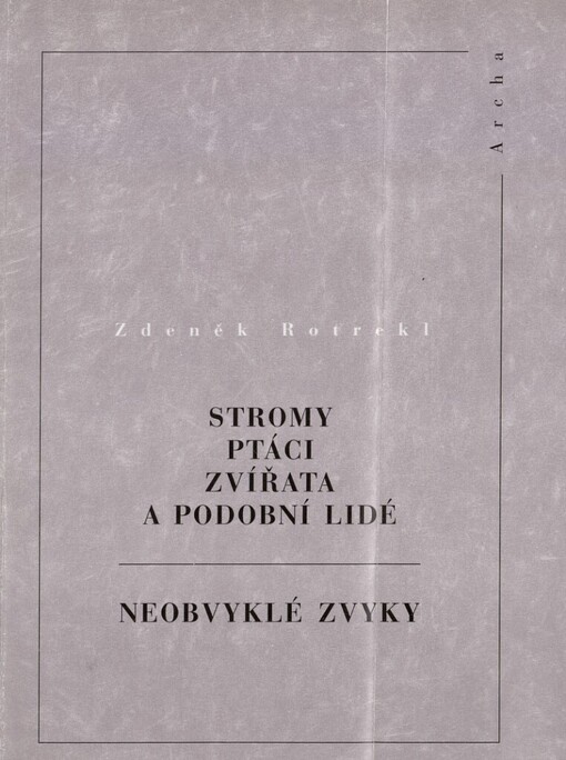 Stromy, ptáci, zvířata a podobní lidé ;Neobvyklé zvyky