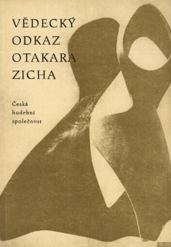 Vědecký odkaz Otakara Zicha: sborník ze sympozia v Praze, 16.-18. května 1979