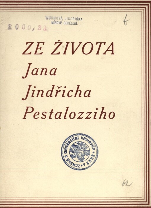 Ze života Jana Jindřicha Pestalozziho: 1746-1827