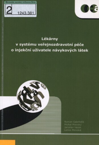 Lékárny v systému veřejnozdravotní péče o injekční uživatele návykových látek