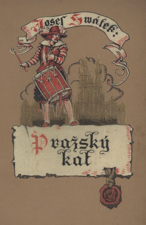 Pražský kat :román ze století XVII.