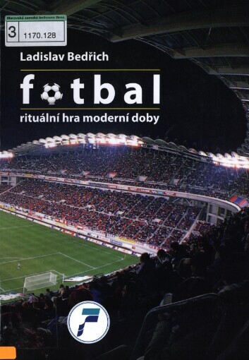 Fotbal: rituální hra moderní doby