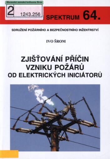 Zjišťování příčin požárů od elektrických iniciátorů