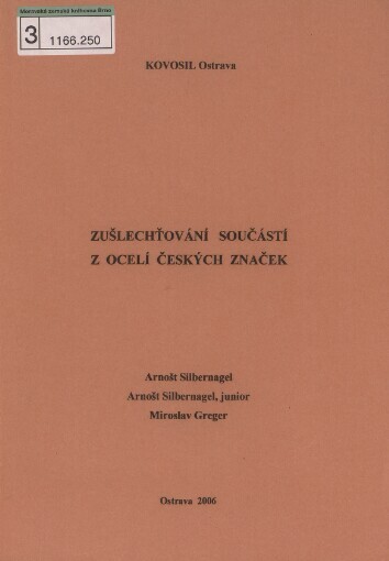 Zušlechťování součástí z ocelí českých značek