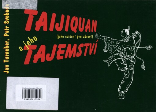 Taijiquan a jeho tajemství: (jako cvičení pro zdraví)