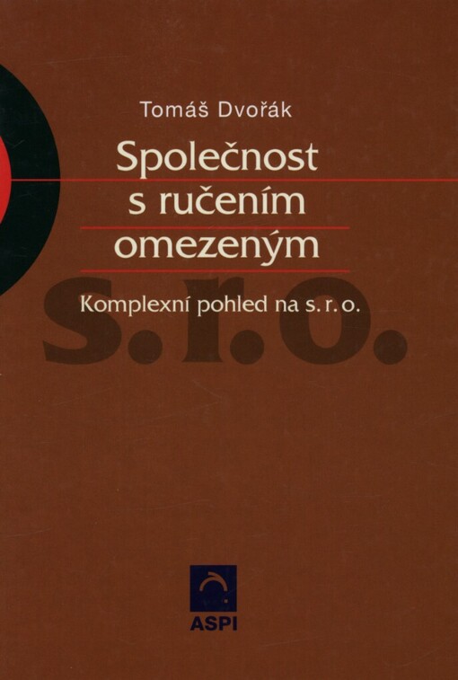 Společnost s ručením omezeným: komplexní pohled na s. r. o
