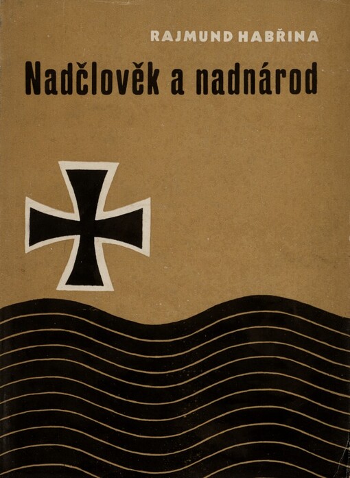 Nadčlověk a nadnárod :Kapitoly jen časové?