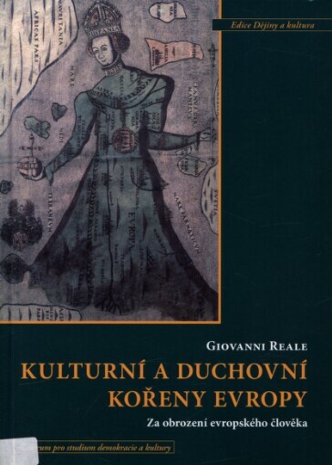 Kulturní a duchovní kořeny Evropy: za obrození evropského člověka