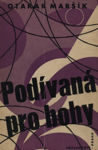 Podívaná pro bohy :Fantastické knižní drama