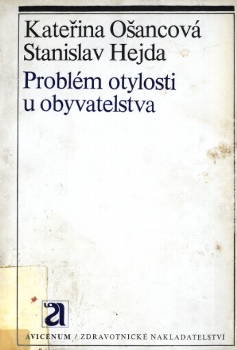 Problém otylosti u obyvatelstva :nutriční epidemiologická studie
