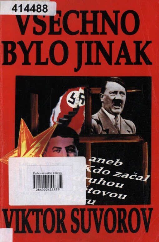 Všechno bylo jinak, aneb, Kdo začal druhou světovou válku?