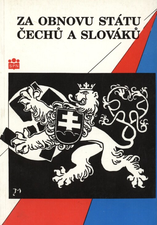Za obnovu státu Čechů a Slováků 1938-1945: (slovníková příručka)
