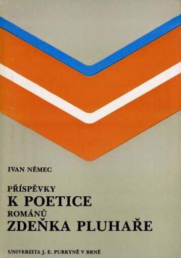 Příspěvky k poetice románů Zdeňka Pluhaře