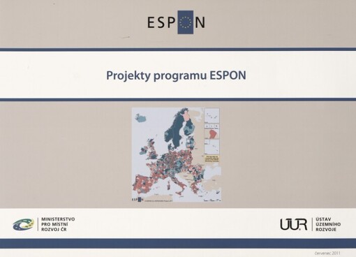Projekty programu ESPON: [informační publikace o realizovaných a zpracovávaných projektech programu ESPON