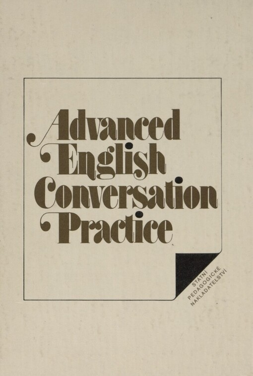 Advanced English conversation practice: učebnice pro vysoké školy