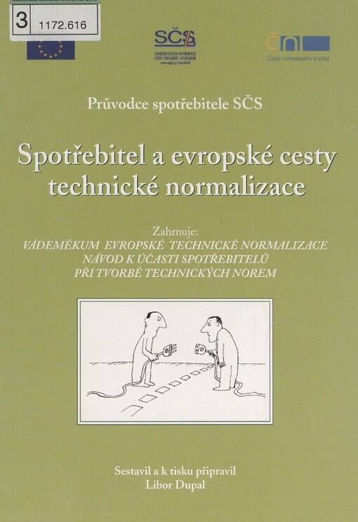 Spotřebitel a evropské cesty technické normalizace