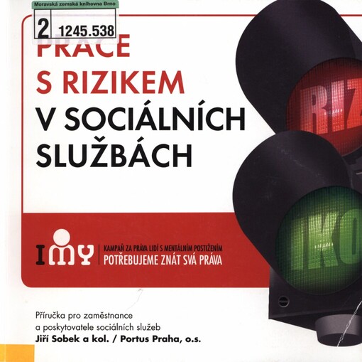 Práce s rizikem v sociálních službách: [příručka pro zaměstnance a poskytovatele sociálních služeb