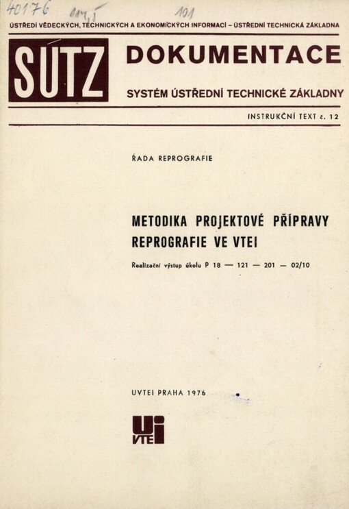 Metodika projektové přípravy reprografie ve VTEI: Realizační výstup úkolu P 18-121-201-02/10
