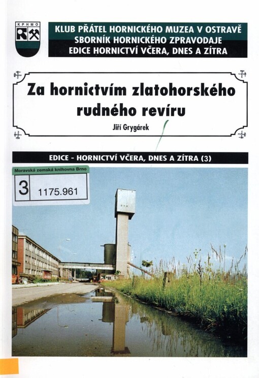 Za hornictvím zlatohorského rudného revíru