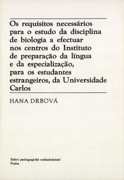 requisitos necessários para o estudo da disciplina de biologia a efectuar nos centros do Instituto de preparação da língua e da especialização, para os estudantes estrangeiros, da Universidade Carlos
