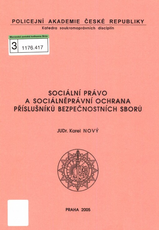 Sociální právo a sociálněprávní ochrana příslušníků bezpečnostních sborů