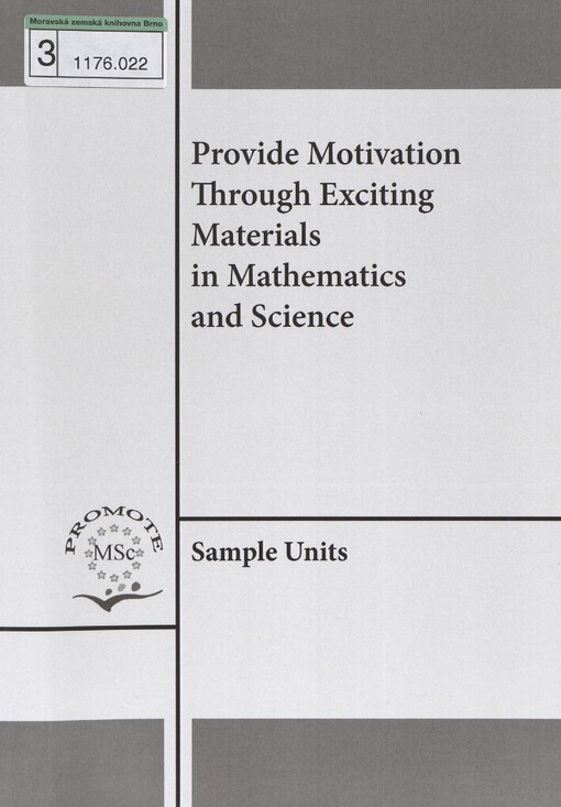 Provide motivation through exciting materials in mathematics and science: sample units