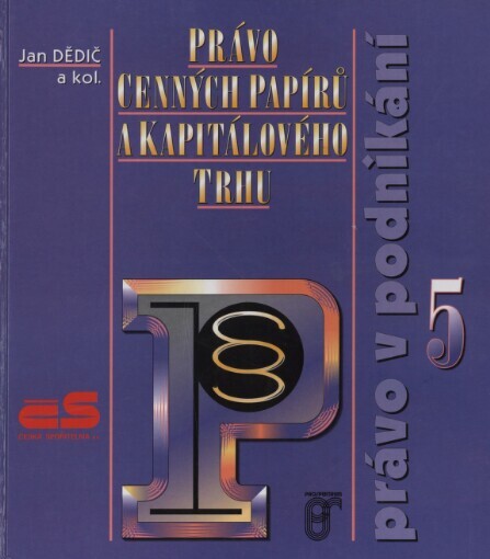 Právo v podnikání, 5, Právo cenných papírů a kapitálového trhu