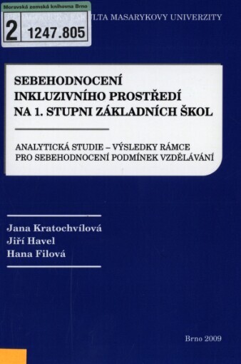 Sebehodnocení inkluzivního prostředí na 1. stupni základních škol: analytická studie - výsledky rámce pro sebehodnocení podmínek vzdělávání