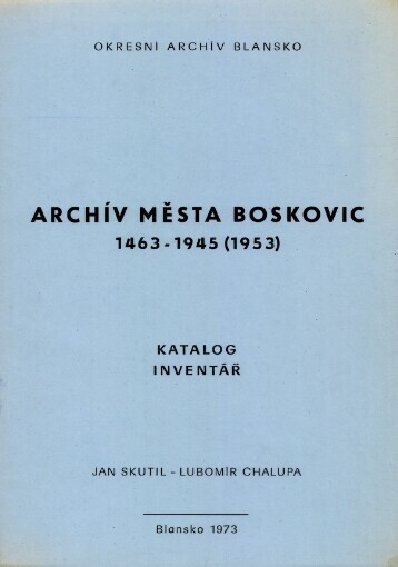 Archív města Boskovic: 1463-1945 (1953) : Katalog : Inventář