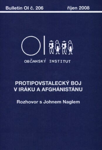 Protipovstalecký boj v Iráku a Afghánistánu: rozhovor s Johnem Naglem