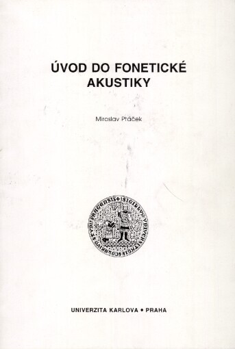 Úvod do fonetické akustiky
