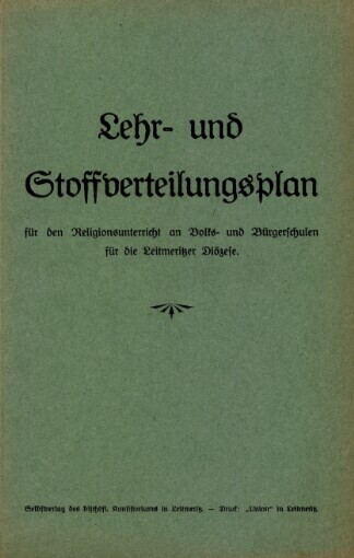 Lehr- und Stoffverteilungsplan für den Regionsunterricht an Volks- und Bürgerschulen für die Leitmeritzer Diözese