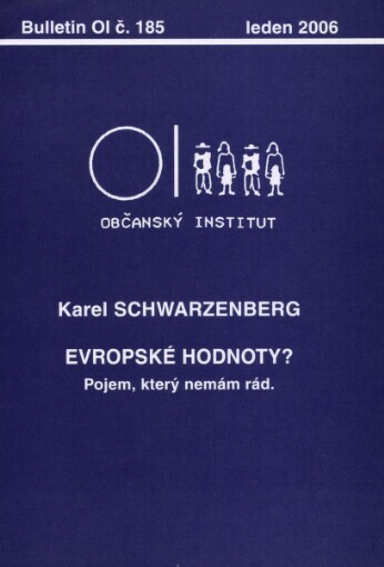 Evropské hodnoty?: pojem, který nemám rád