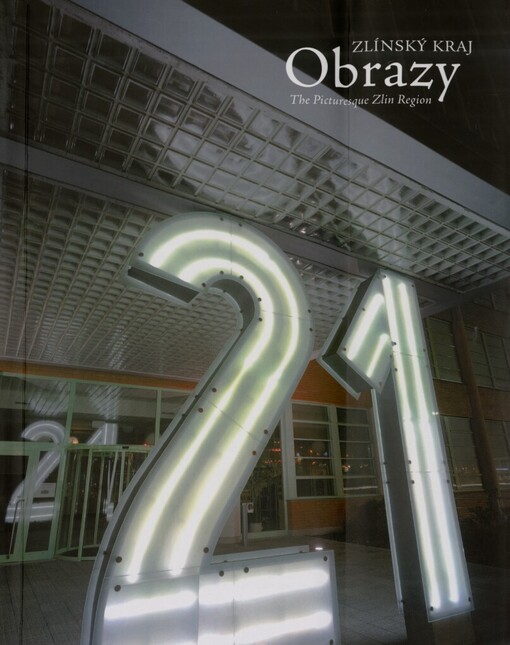 Obrazy - Zlínský kraj =The picturesque Zlin Region