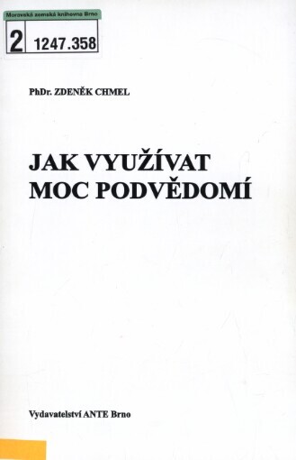 Jak využívat moc podvědomí