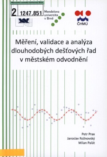 Měření, validace a analýza dlouhodobých děšťových řad v městské hydrologii