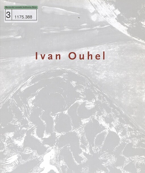 Ivan Ouhel: figury a práce na papíru = figures and works on paper : Krajská galerie výtvarného umění ve Zlíně, II. poschodí zlínského zámku, 26. září - 26. listopadu 2006 : Severočeská galerie výtvarného umění v Litoměřicích, 19. dubna - 17. června 2007