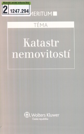 Katastr nemovitostí: výklad je zpracován k právnímu stavu ke dni 31.1.2010