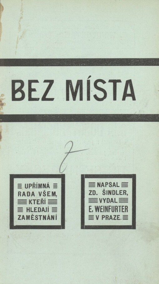 Bez místa: všem, kdož hodlají změniti své místo