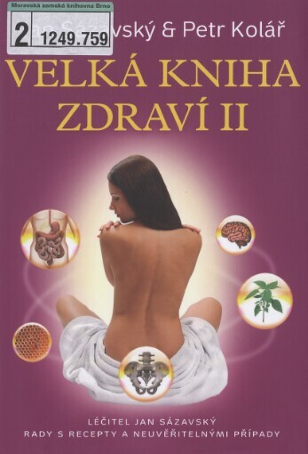 Velká kniha zdraví II: rady s recepty a neuvěřitelnými případy