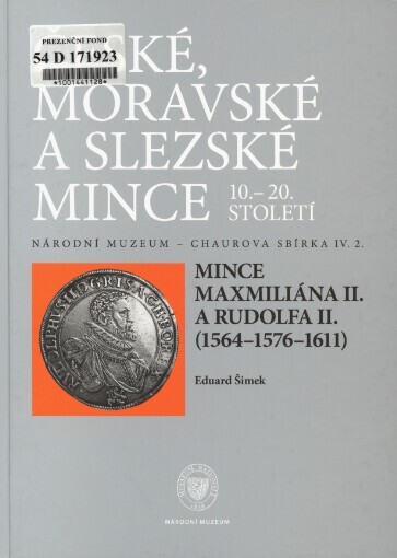 České, moravské a slezské mince 10.-20. století: Národní muzeum - Chaurova sbírka