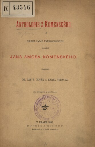 Anthologie z Komenského: sbírka zásad paedagogických ze spisů Jana Amose Komenského