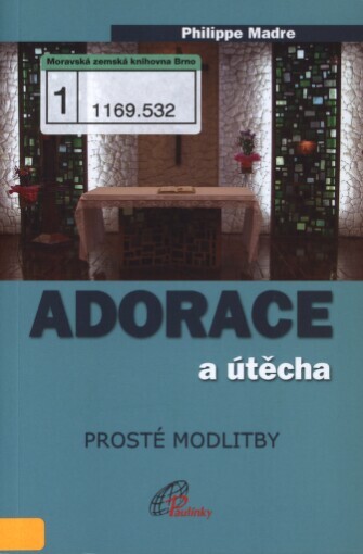 Adorace a útěcha: prosté modlitby