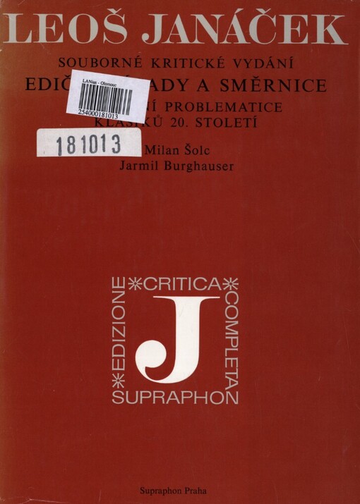Leoš Janáček: souborné kritické vydání : ediční zásady a směrnice k notační problematice klasiků 20. století