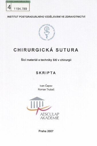 Chirurgická sutura: šicí materiál a techniky šití v chirurgii : skripta
