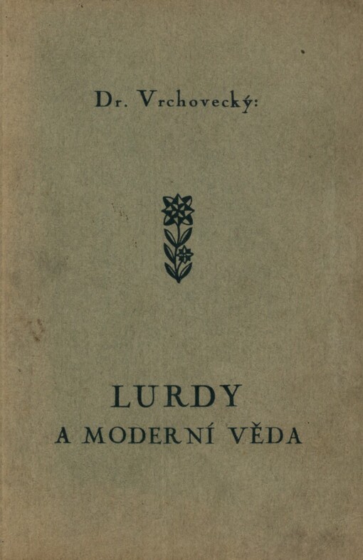 Lurdy a moderní věda