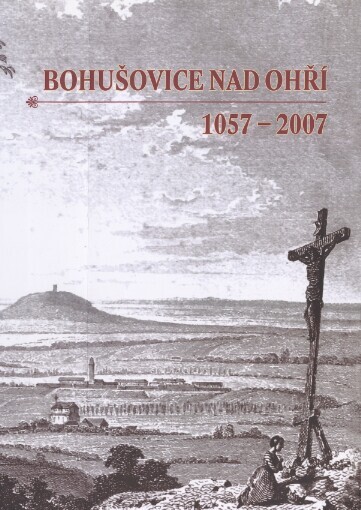 Bohušovice nad Ohří 1057-2007