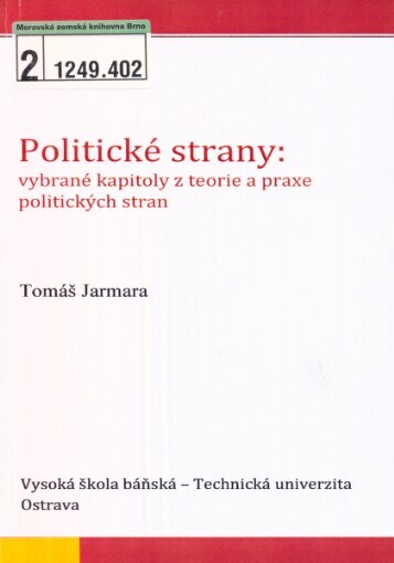 Politické strany :vybrané kapitoly z teorie a praxe politických stran