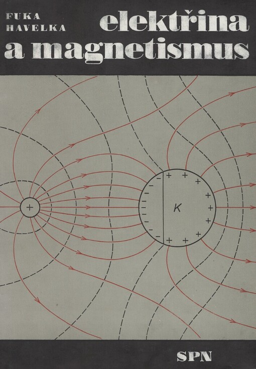 Elektřina a magnetismus :vysokošk. příručka